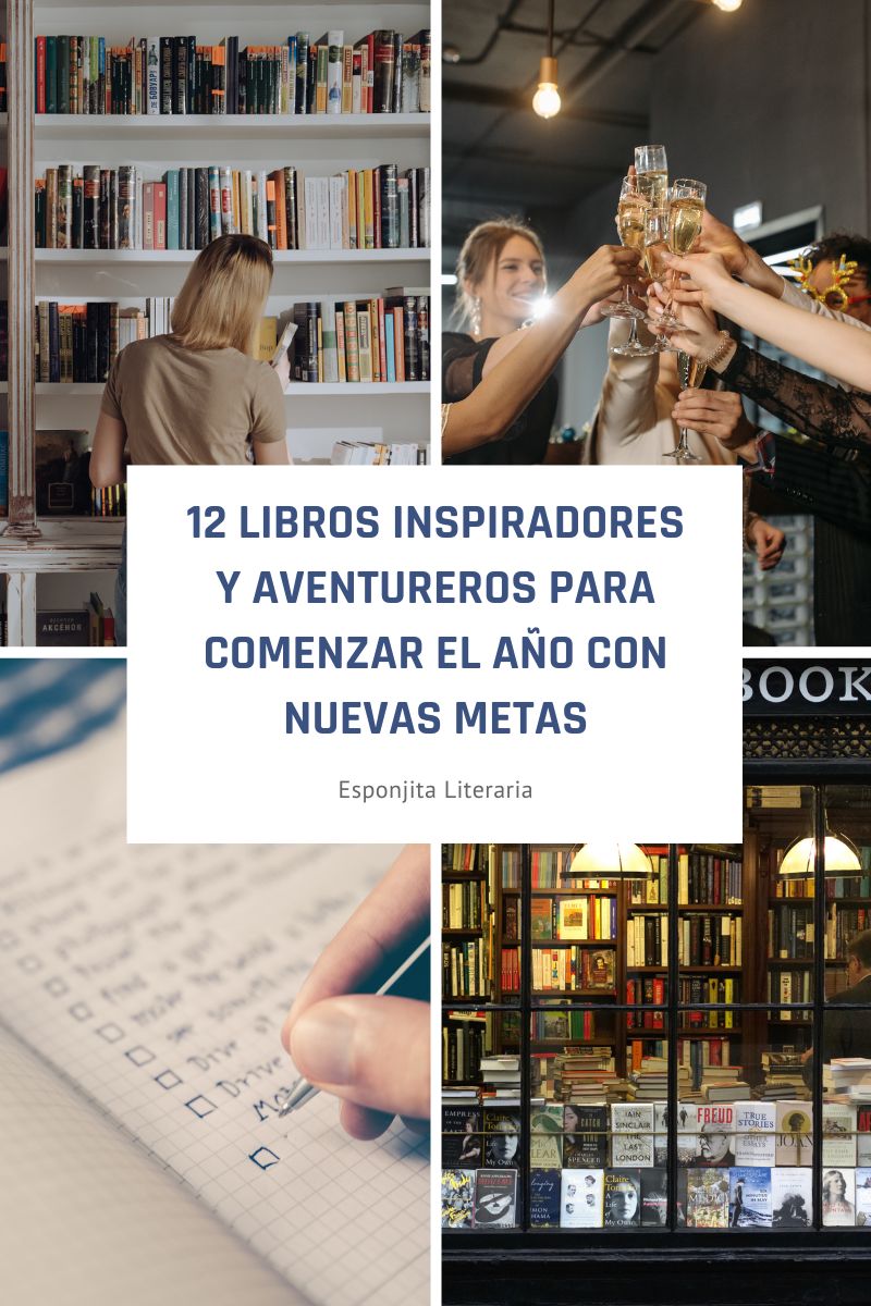 12 Libros Inspiradores y Aventureros para Comenzar el Año con Nuevas Metas